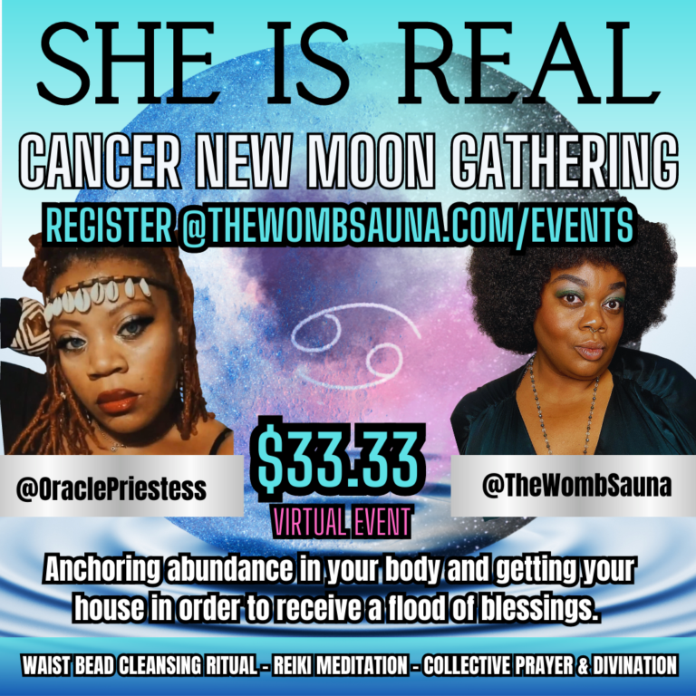 She is Real: Cancer New Moon Gathering