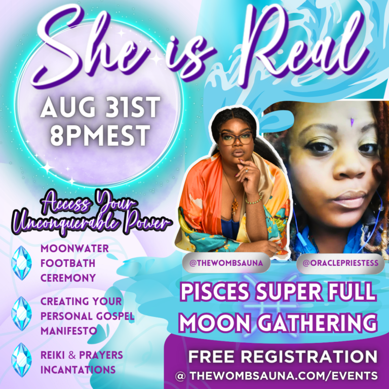 She is Real: Pisces Super Full Moon Gathering